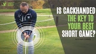 Golf | Is Cackhanded The Key To Your Best Short Game?