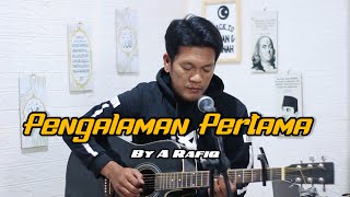 PENGALAMAN PERTAMA By a rafiq || dangdut cover zanca