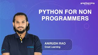 Python for Non Programmers | Python Tutorial | Great Learning