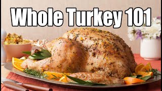 Cooking a Whole Turkey 101 - Juicy Turkey Every Time - The Wolfe Pit