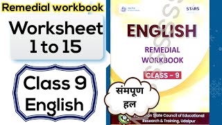 Class 9 English Remedial workbook worksheet 1,2,3,4,5,6,7,8,9,10,11,12,13,14,15 | kaksha 9 English