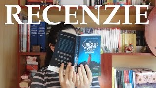 O intamplare ciudata cu un caine la miezul noptii - Mark Haddon | Recenzie