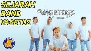 SEJARAH BAND VAGETOZ  | Awal mula terbentuknya band vagetoz