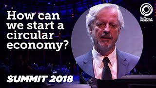 How Do We Make a Circular Economy Happen? Andrew Morlet Explains | Summit 2018