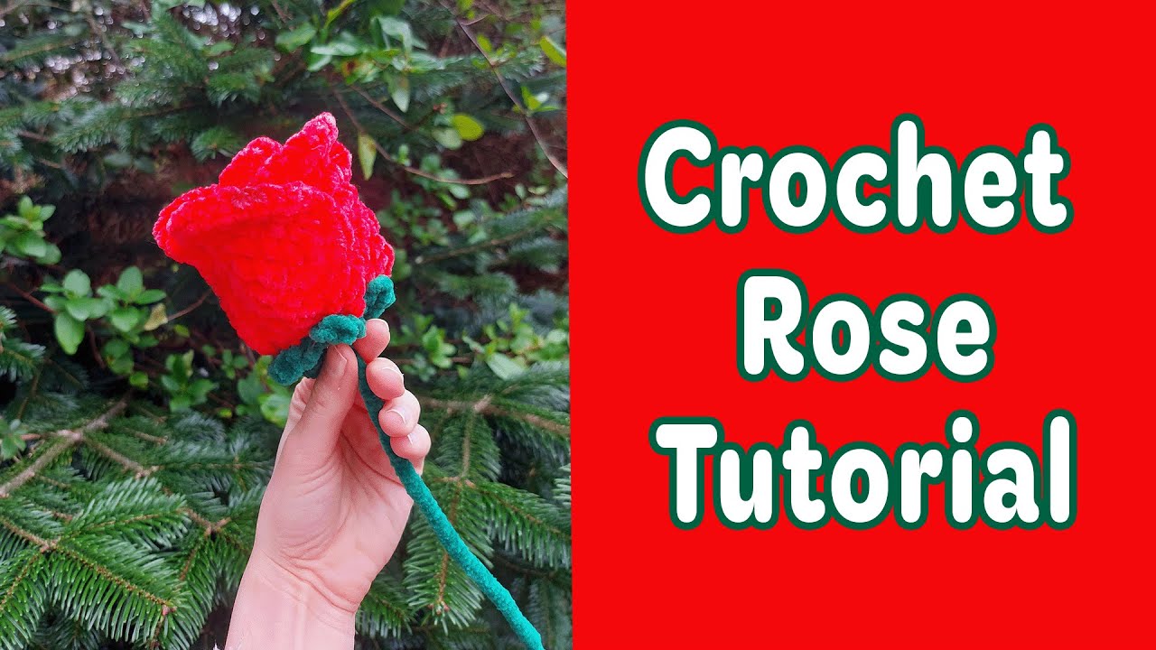 Crochet Rose Tutorial Youtube