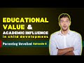 Impact of EDUCATIONAL VALUE & ACADEMIC INFLUENCE | EP 6