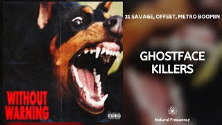 21 Savage, Offset & Metro Boomin - "Ghostface Killers" Ft Travis Scott (432Hz)