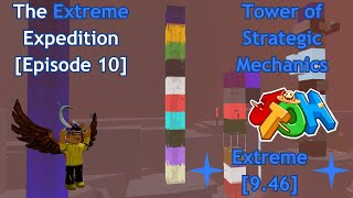 [TEE #10] AFTER 4 YEARS... MY FIRST EXTREME! // Tower of Strategic Mechanics | Juke's Towers of Hell