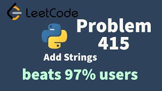 Leetcode Poblem 415.Add Strings. Solution with python