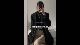 Tall girls are..!!💫 #aesthetic #facts #shortsfeed #fypシ #recommended #fypシ #girl #ytshorts #kpop #v