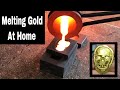 Melting Gold - Smelting Gold At Home