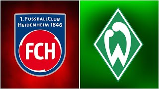 🔴SV Werder Bremen - 1.FC Heidenheim / Watchalong Realnico