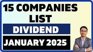 Breaking: 15 Companies Dividend in January 2025 | Latest Dividend companies list