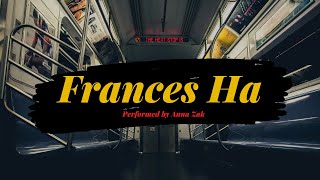 Frances Ha | Greta Gerwig | What I Want monologue