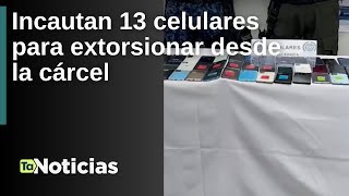 Incautan 13 celulares para extorsionar desde la cárcel - Teleantioquia Noticias