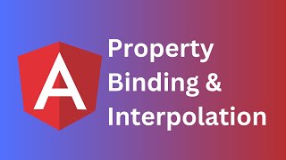 8 .Property Binding and Interpolation in Angular | Angular Tutorial for Beginners