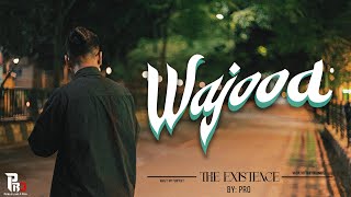 Wajood (The Existence) - PRO | Official Music Video 2024