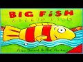 BIG FISH, LITTLE FISH l READ ALOUD STORYBOOKS FOR KIDS l CHILDREN'S STORYBOOK