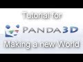 Tutorial for Panda3D: Making a new World