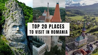 Top 20 Places to Visit in Romania