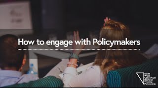 Asking the experts - How to engage with Policymakers