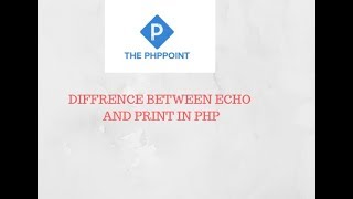 PHP Variables - Echo, Print statement - PHP Tutorial for Beginner