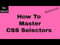 ✔ Selenium: How To Master CSS Selectors | (Video 88)