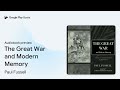 the great war and modern memory by paul fussell · audiobook preview