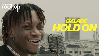 Oxlade - Hold on | emPawa Rooftop Session