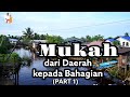 Dari Daerah kepada Bahagian Part 1 - Mukah