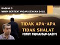 tidak shalat tidak apa apa | mimpi muhammad qasim