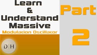 Learn & Understand Massive | Modulation Oscillator