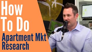How To Do Multifamily Market Research | Justin Brennan
