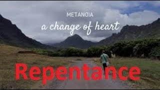 Understanding Salvation (Metanoia - Repentance) Lesson #3