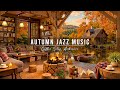 Cozy Autumn Porch Ambience 🍂 Smooth Jazz Instrumental Music with Crackling Fireplace to Relax, Study