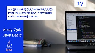 Row-major and column-major order in 2D Array in java | Simple Java Program | Java Array Example 17