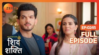 Shakti को नया MD नियुक्त किया गया - Pyaar Ka Pehla Adhyaya Shiv Shakti - Full Ep 245 - Zee Tv