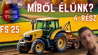 Miből élünk? / Fs25 / 4. rész