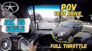 JAC S5 Eagle - Pov test drive. Driver’s EYE