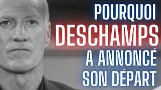 Les vraies raisons de l'annonce du départ de Deschamps