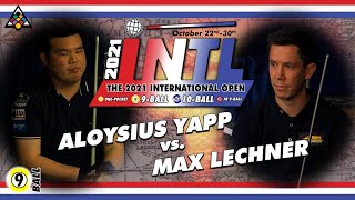 9-BALL: ALOYSIUS YAPP VS MAX LECHNER - 2021 INTERNATIONAL 9-BALL OPEN