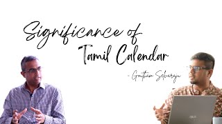 Significance of Tamil Calendar Feat. Raj Subramanian #tamilnewyear #calendar