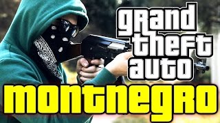 GTA Montenegro! Ep.1 ft. AdnanBro \u0026 Idzo【Short Action Movie】