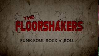 OFFICIAL PROMO VIDEO FOR THE FLOORSHAKERS