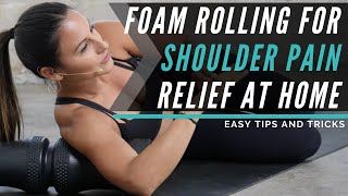 Shoulder Pain Relief At Home Foam Rolling Exercises