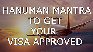 Mantra To Get VISA | Hanuman Mantra To Get Your VISA Approved | VISA Mantra|Prayer For Visa Approval