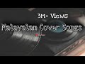 Malayalam cover song mix|best coversongs since 2018. | part 2 in description