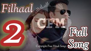 Filhaal 2 Mohabbat || Akshay kumar Ft. Nupur Sanon || Ammy Virk || Copyright free Music || Filhaal
