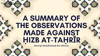 A Summary Of The Observations Made Against Ḥizb at-Taḥrīr - AbuFajr AbdulFattaah Bin Uthman