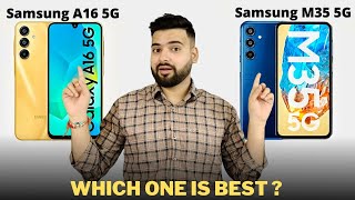 Samsung A16 vs Samsung M35 - Full Comparison | Should I buy Samsung A16 ??🤔